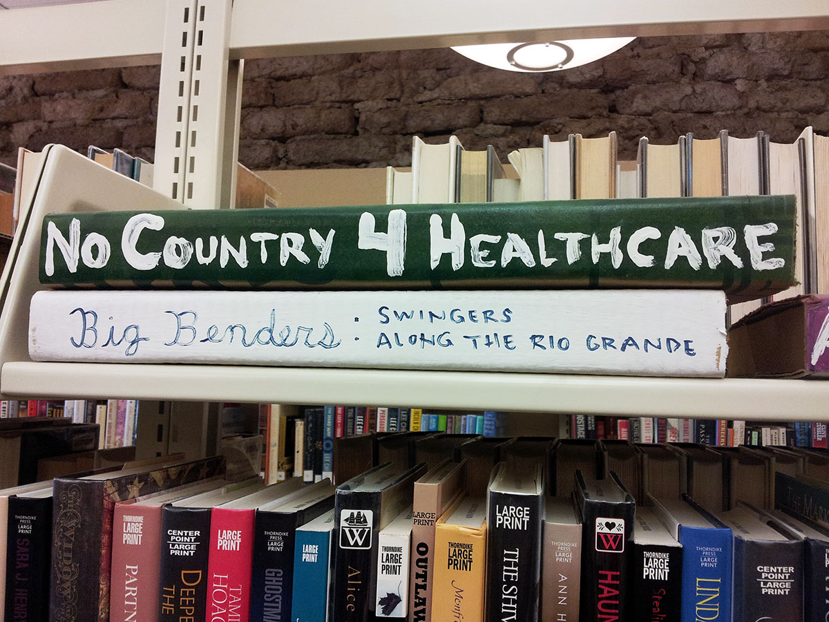 Book titles: No Country 4 Healthcare, Big Benders: Swingers Along the Rio Grande.