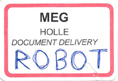 Name tag that reads Meg Holle Document Delivery Robot